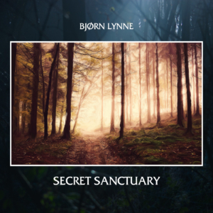 Bjørn Lynne - Secret Sanctuary