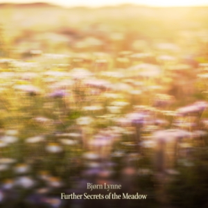 Bjørn Lynne - Further Secrets of the Meadow
