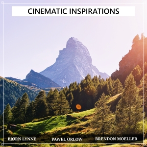 Cinematic Inspirations